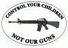 Control Your Children Not Our Guns Decal