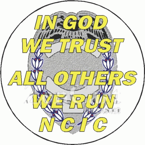 In God We Trust All Others We Run N C I C Decal
