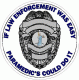 If Law Enforcement Was Easy Paramedic's Could Do It Decal
