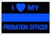 Thin Blue Line I Love My Probation Officer Decal