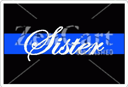 Thin Blue Line Sister Decal White Lettering