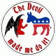 Democrat The Devil Made Me Do It Decal
