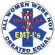 All Women Were Not Created Equal EMT-I Decal