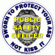 Public Safety Officer Sworn To Protect Your Ass Decal