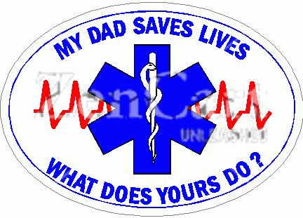 My Dad Saves Lives What Does Yours Do? Decal