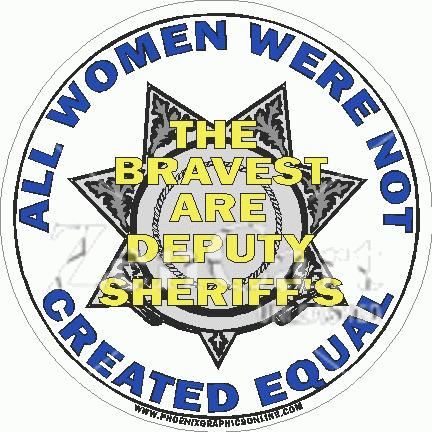 All Women Were Not Created Equal Deputy Sheriff Decal