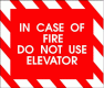 In Case Of Fire Do Not Use Elevator Decal