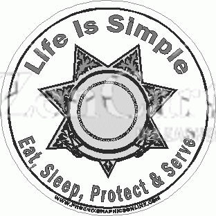 Life Is Simple Eat, Sleep, Protect & Serve Decal