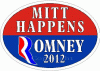 Mitt Happens Romney 2012 Decal