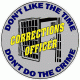 Correction Officer Don't Like The Time Don't Do The Crime Decal