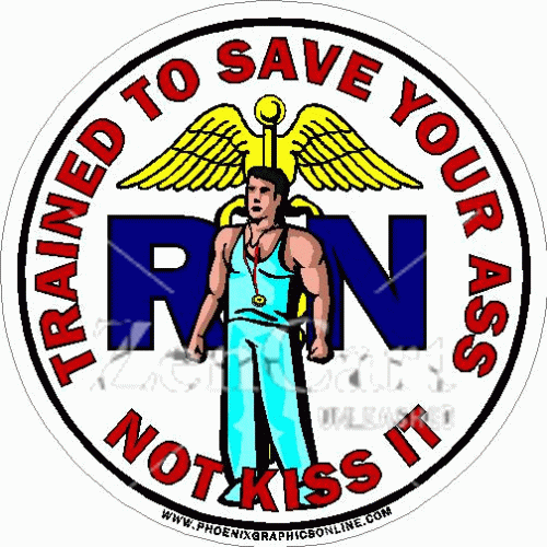 Male Nurse RN Trained To Save Your Ass Decal