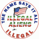 Illegal Aliens The Name Says It All Decal
