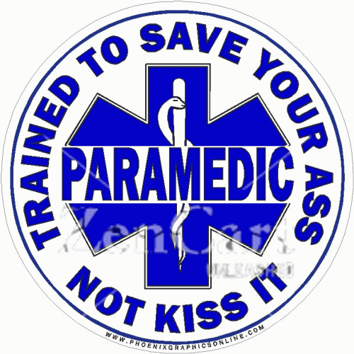 Paramedic Trained To Save Your Ass Not Kiss It Decal