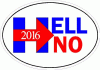 Hell No In 2016 Decal