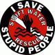 I Save Stupid People, Swift water rescue