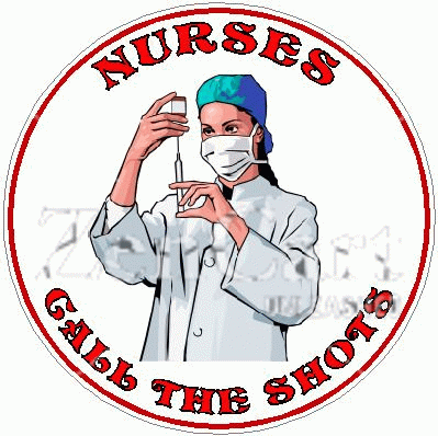 Nurses Call The Shots Decal