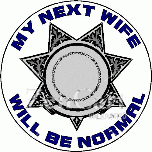 My Next Wife Will Be Normal Decal