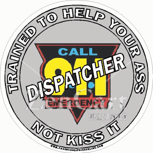 Dispatcher Decal Trained To Help Your Ass
