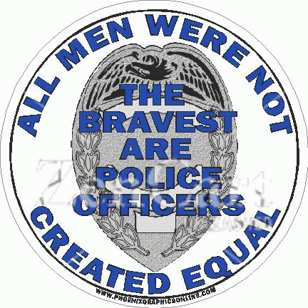 All Men Were Not Created Equal Police Officer Decal