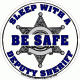 Be Safe Sleep With A Deputy Sheriff Decal