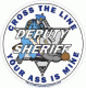 Cross The Line Your Ass Is Mine Deputy Sheriff Decal